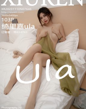 Xiuren 秀人 No.7646 绮里嘉ula ]
